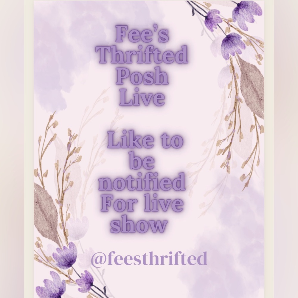 Felicia’s PoshShow Notification! Like this listing to be notified on all shows💜
